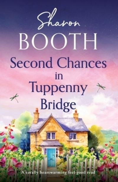 Cover for Sharon Booth · Second Chances in Tuppenny Bridge: A totally heartwarming feel-good read - Tuppenny Bridge (Paperback Book) (2023)