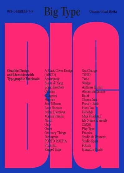 Big Type: Graphic Design and Identities with Typographic Emphasis - Jon Dowling - Livros - Counter-Print - 9781838186579 - 28 de abril de 2022