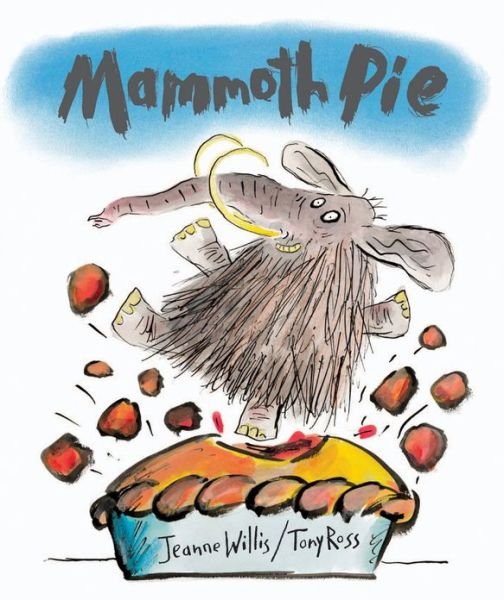 Cover for Jeanne Willis · Mammoth Pie (Taschenbuch) (2012)