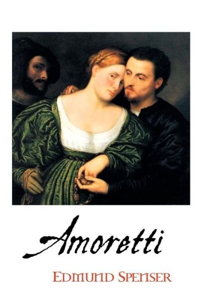 Cover for Edmund Spenser · Amoretti (Paperback Book) (2016)