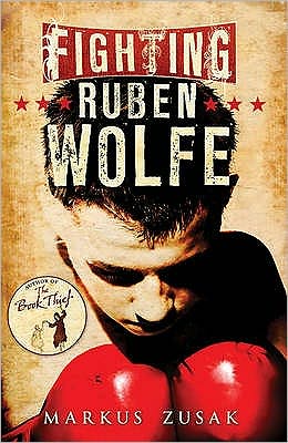 Fighting Ruben Wolfe - Underdogs - Markus Zusak - Books - Penguin Random House Children's UK - 9781862309579 - January 28, 2010