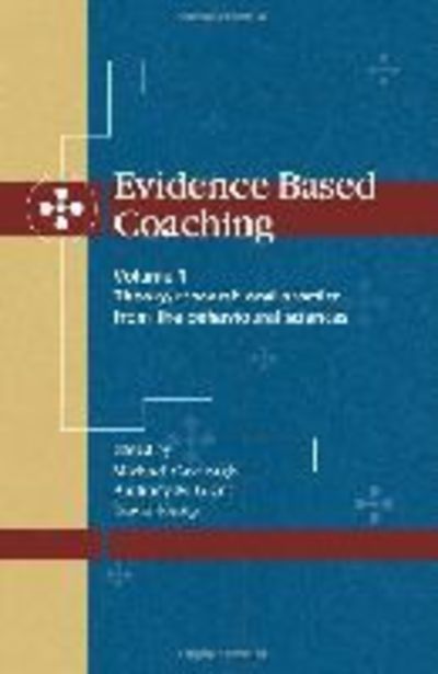 Cover for Michael Cavanagh · Evidence-based Coaching Volume 1: Theory, Research and Practice from the Behavioural Sciences (General) (Paperback Bog) (2005)