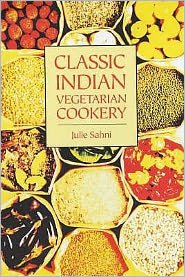 Cover for Julie Sahni · Classic Indian Vegetarian Cookery (Paperback Book) (2003)