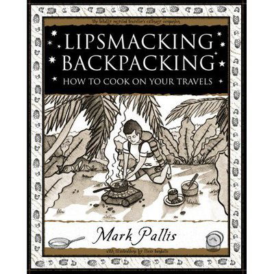 Lipsmacking Backpacking: Cooking Off the Beaten Track - Mathemagical Ancient Wizdom - Mark Pallis - Books - Wooden Books - 9781904263579 - May 1, 2007