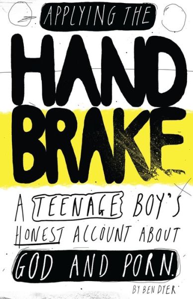 Applying The Handbrake - Ben Dyer - Books - McKnight & Bishop - 9781905691579 - December 1, 2018