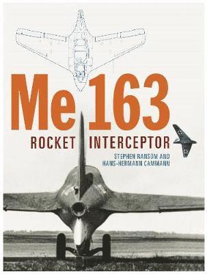 Cover for Stephen Ransom · Me 163: Rocket Interceptor (Hardcover Book) (2021)