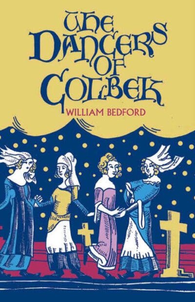 Cover for William Bedford · The Dancers of Colbek (Paperback Book) (2020)