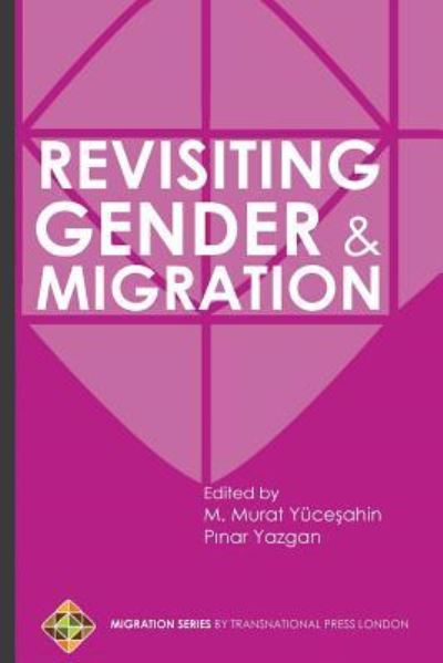 Cover for Mustafa Murat Yucesahin · Revisiting Gender and Migration (Paperback Book) (2017)