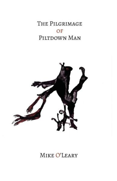 Cover for Mike O'Leary · The Pilgrimage of Piltdown Man (Paperback Book) (2019)