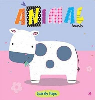 Cover for Sally Bailey · Animal Sounds - Sparkly Flaps (Board book) (2022)