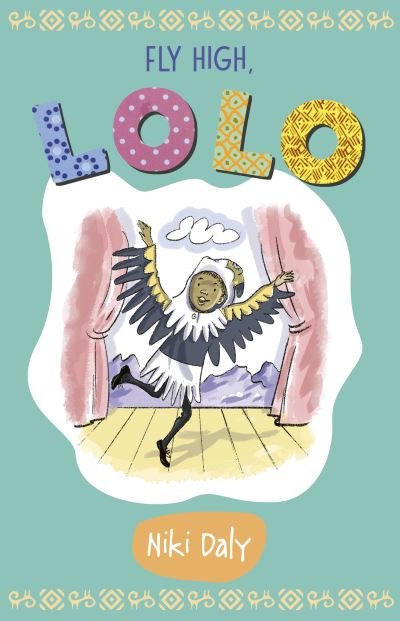 Cover for Niki Daly · Fly High, Lolo - Lolo Stories (Paperback Bog) (2021)