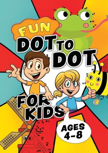 Cover for Creative Kids Studio · Fun Dot To Dot For Kids Ages 4-8 (Pocketbok) (2021)