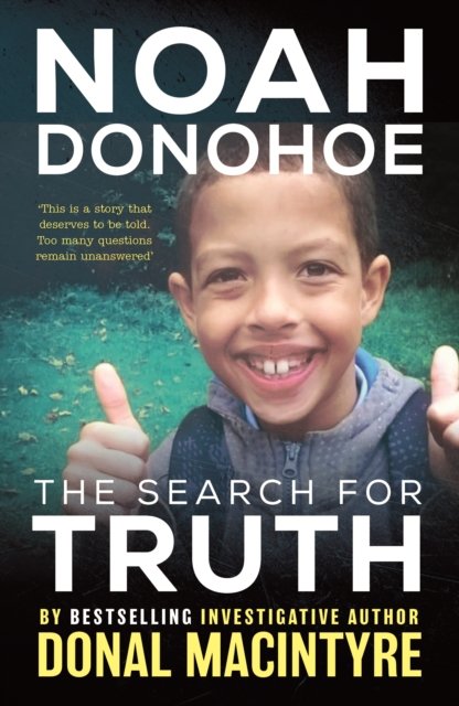 Cover for Donal MacIntyre · Noah Donohoe: The Search for Truth (Paperback Book) (2024)