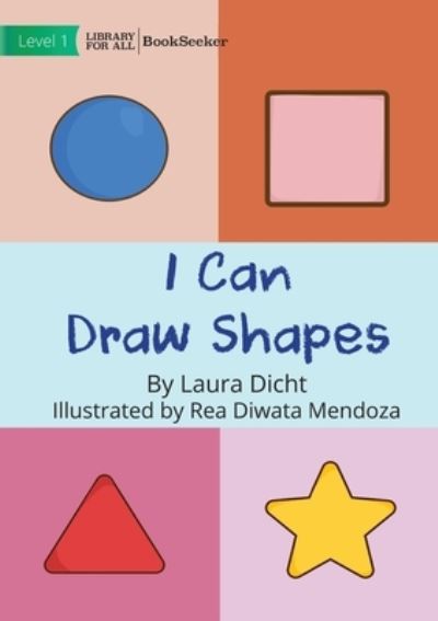 I Can Draw Shapes - Laura Dicht - Livros - Library For All Limited - 9781922827579 - 30 de dezembro de 2022