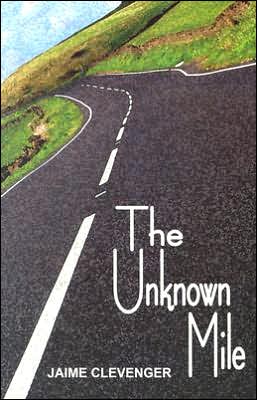 Cover for Jaime Clevenger · The Unknown Mile (Paperback Book) (2004)