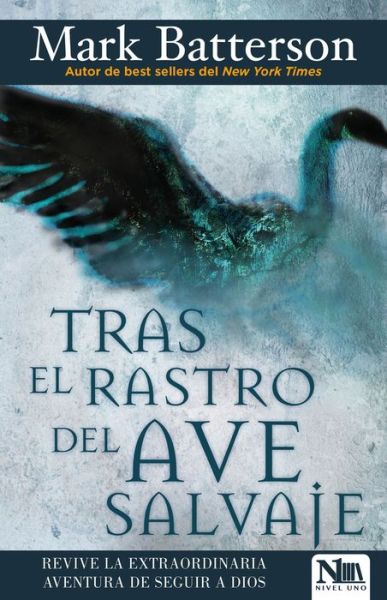 Cover for Mark Batterson · Tras El Rastro del Ave Salvaje (Paperback Book) (2019)