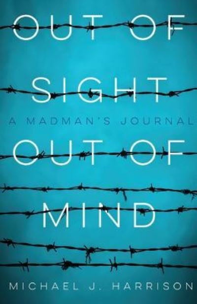 Cover for Michael Harrison · Out of Sight Out of Mind (Paperback Book) (2018)