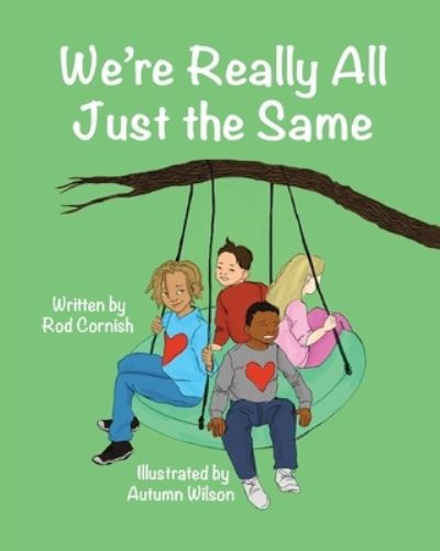 Cover for Cornish Rod Cornish · We're Really All Just the Same (Paperback Book) (2021)