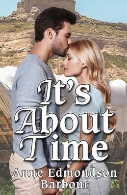 Cover for Anne Barbour · It's About Time: First Book in the Love Connections Series - The Love Connection (Paperback Book) (2020)