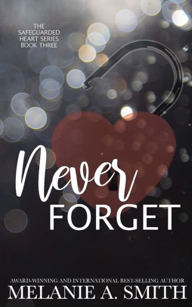 Cover for Melanie A. Smith · Never Forget (Book) (2018)