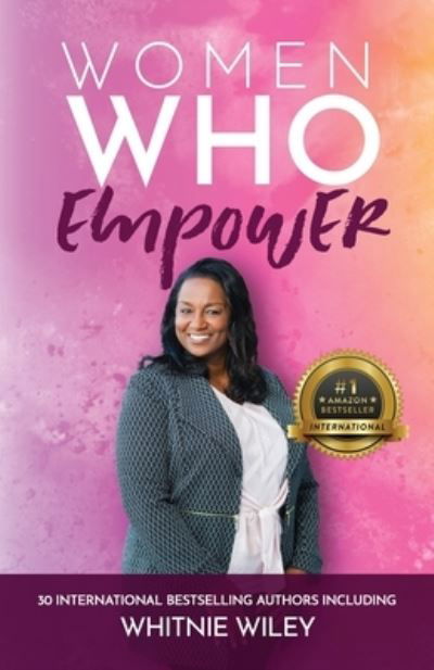 Cover for Whitnie Wiley · Women Who Empower- Whitnie Wiley (Paperback Book) (2021)