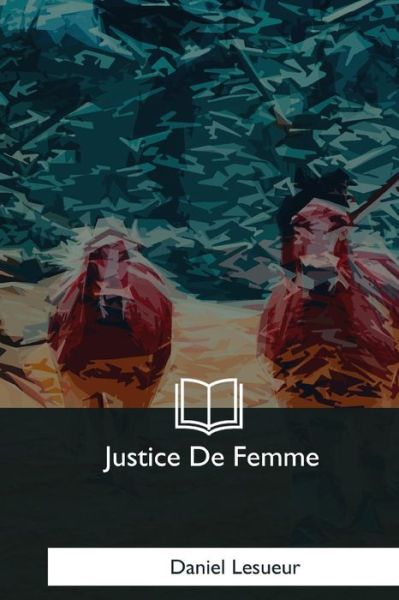 Cover for Daniel Lesueur · Justice De Femme (Paperback Book) (2017)