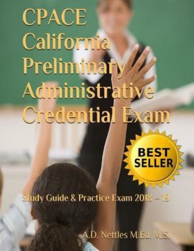 Cover for A D Nettles M Ed M S · Cpace California Preliminary Administrative Credential Exam (Paperback Book) (2018)