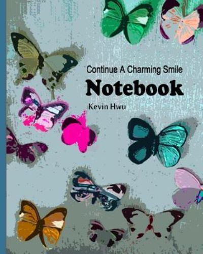 Notebook - Kevin Hwu - Livres - Createspace Independent Publishing Platf - 9781982087579 - 28 décembre 2017