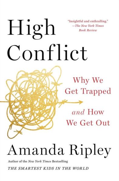 Cover for Amanda Ripley · High Conflict: Why We Get Trapped and How We Get Out (Pocketbok) (2022)