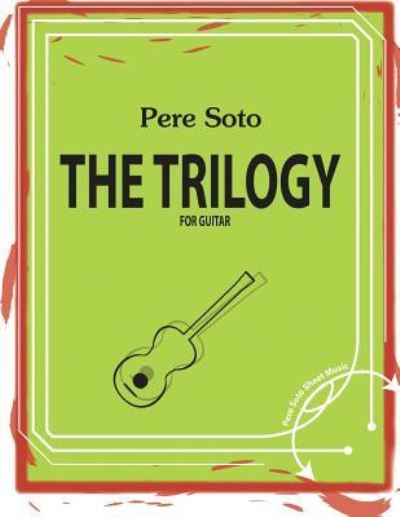 Cover for Pere Soto Tejedor · The Trilogy (Paperback Book) (2018)