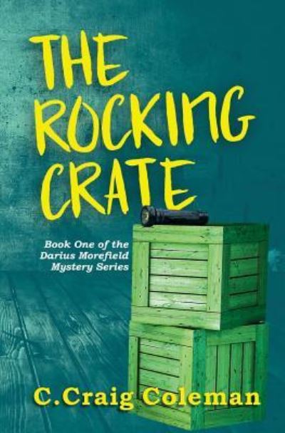 Cover for C Craig Coleman · The Rocking Crate (Paperback Book) (2018)