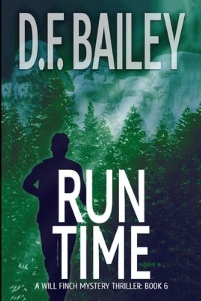 Cover for D F Bailey · Run Time (Taschenbuch) (2020)