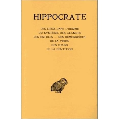 Cover for Hippocrate · Tome Xiii : Des Lieux Dans L'homme- Du Système Des Glandes. - Des Fistules. - Des Hémorroïdes. - De La Vision. - Des Chairs. - De La Dentition. ... De France Serie Grecque) (Taschenbuch) [French edition] (1978)