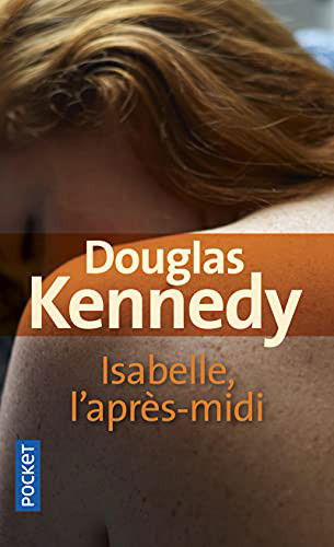 Cover for Douglas Kennedy · Isabelle, l'apr?s-midi (Paperback Book) (2021)