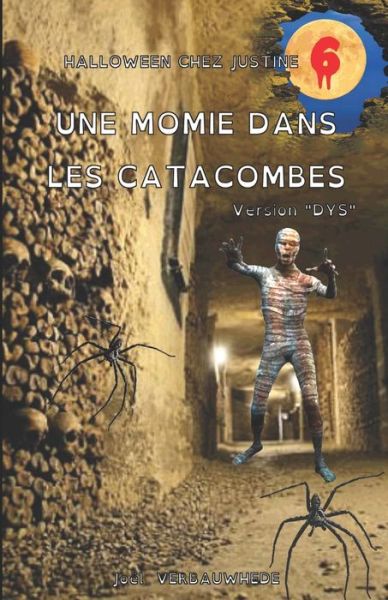 Cover for Joël Verbauwhede · Une momie dans les catacombes - Version DYS (Pocketbok) (2020)