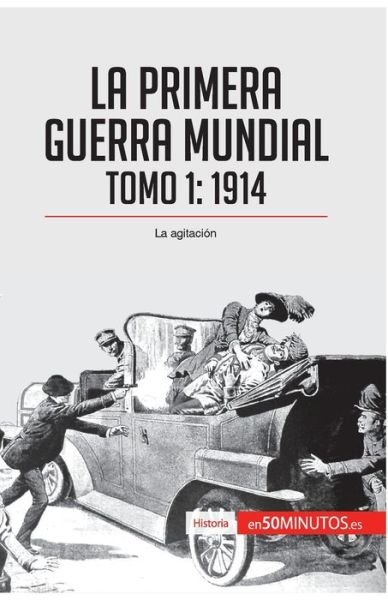Cover for 50minutos · La Primera Guerra Mundial. Tomo 1 (Paperback Book) (2016)