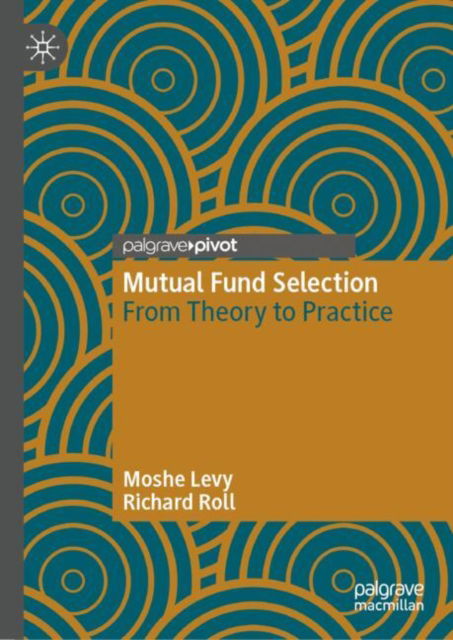 Cover for Moshe Levy · Mutual Fund Selection: From Theory to Practice (Hardcover Book) [2024 edition] (2024)