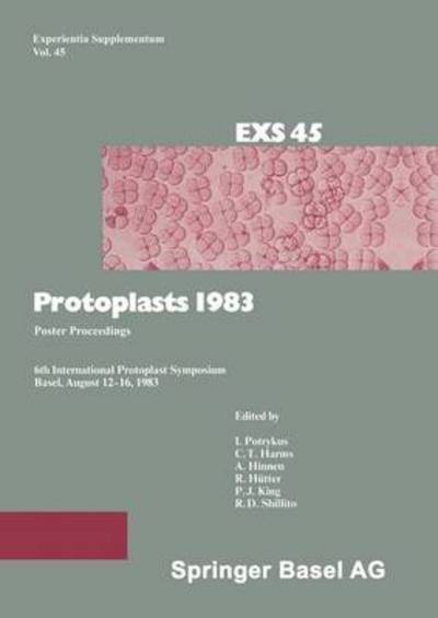 Cover for Potrykus · Protoplasts 1983: Poster Proceedings - Experientia Supplementum (Taschenbuch) [Softcover Reprint of the Original 1st 1983 edition] (2014)