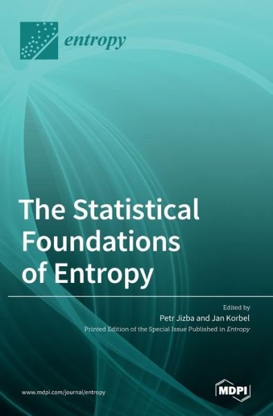 Cover for Mdpi AG · The Statistical Foundations of Entropy (Hardcover Book) (2022)