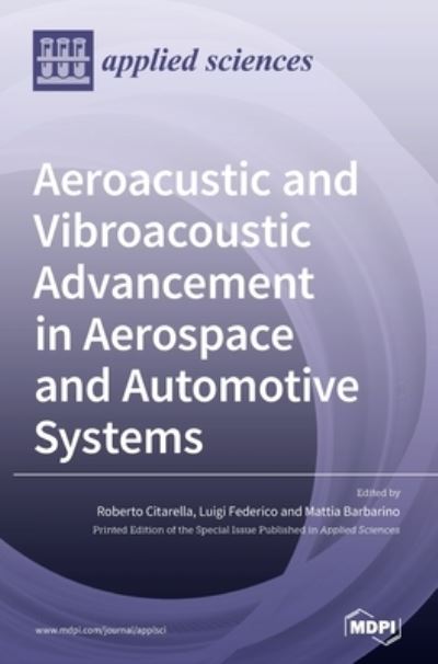 Cover for Roberto Citarella · Aeroacustic and Vibroacoustic Advancement in Aerospace and Automotive Systems (Hardcover Book) (2020)