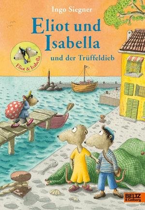 Cover for Ingo Siegner · Eliot und Isabella und der Trüffeldieb (Bog) (2023)