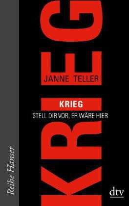 Dtv Tb.62557 Teller.krieg,stell Dir Vor - Janne Teller - Livres -  - 9783423625579 - 