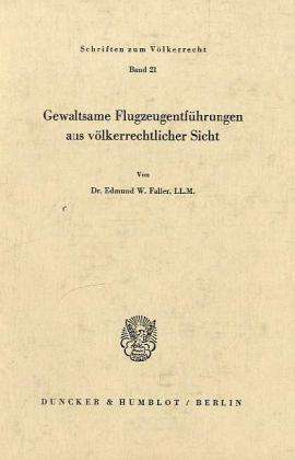 Gewaltsame Flugzeugentführungen - Faller - Libros -  - 9783428026579 - 24 de febrero de 1972