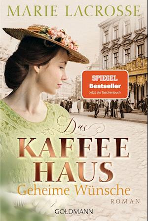 Cover for Marie Lacrosse · Das Kaffeehaus - Geheime Wünsche (Book) (2022)