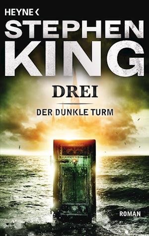 Cover for Stephen King · Heyne.13952 King.Drei (Book)