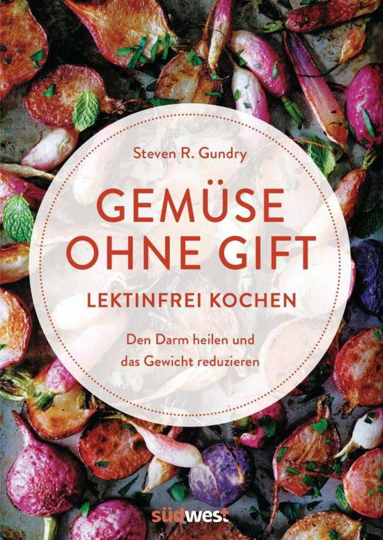 Cover for Gundry · Gemüse ohne Gift (Book)