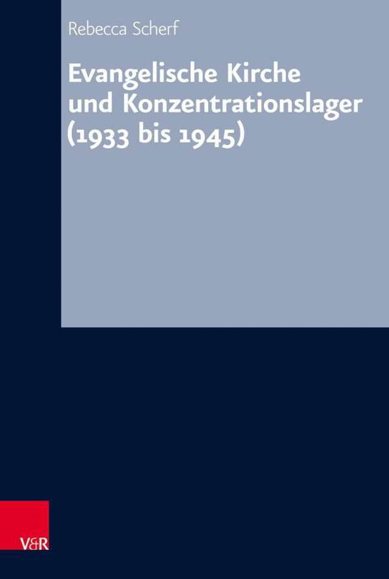 Cover for Scherf · Evangelische Kirche und Konzentr (Book) (2018)