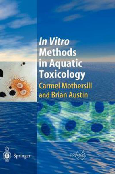 Cover for Carmel Mothersill · In Vitro Methods in Aquatic Ecotoxicology - Marine Science and Coastal Management (Hardcover Book) [2003 edition] (2003)