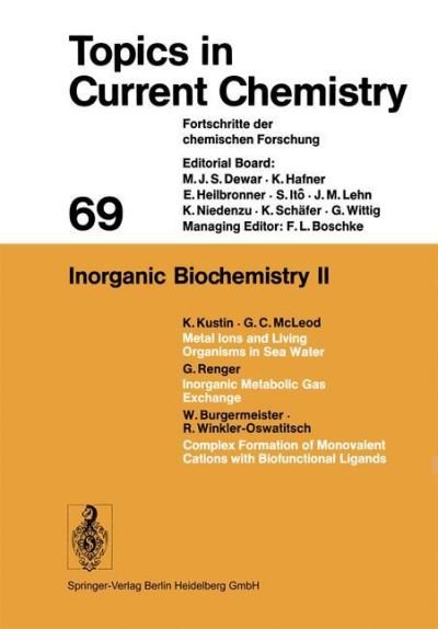 Inorganic Biochemistry II - Topics in Current Chemistry - Kendall N. Houk - Books - Springer-Verlag Berlin and Heidelberg Gm - 9783540081579 - July 1, 1977