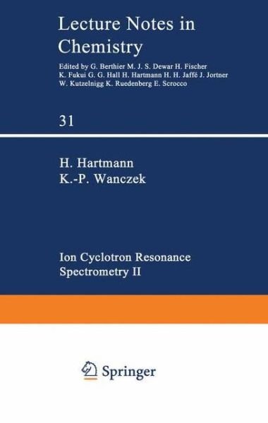 Cover for H Hartmann · Ion Cyclotron Resonance Spectrometry II - Lecture Notes in Chemistry (Paperback Book) [Softcover reprint of the original 1st ed. 1982 edition] (1982)